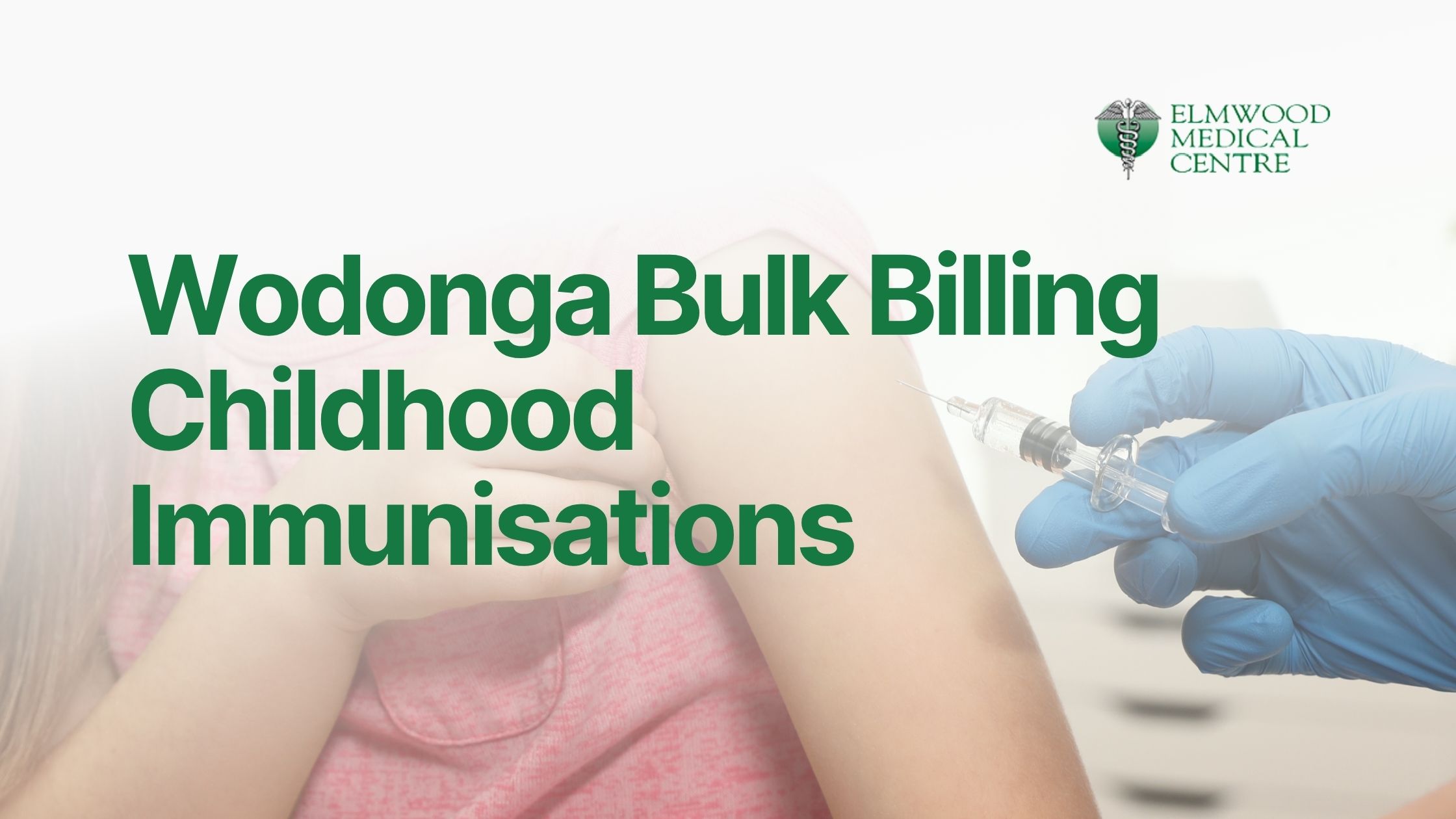 Wodonga Bulk Billing Childhood Immunisations